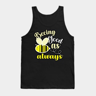 CUTE SPRING QUOTE ABOUT BEE-ING GOOD CUTE BUMBLE BEE DESIGN Tank Top